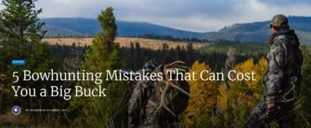 Photo of 5 Bowhunting Mistakes Than Can Cost You