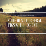 Hunters Helping Farmers: On the Hunt for Feral Pigs with Hog Carl