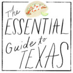 The 38 Essential Restaurants of Texas