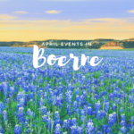 April Events in Boerne