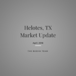 Helotes TX April Market Update