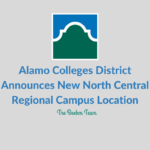 Alamo Colleges District Announces New North Central Regional Campus Location