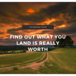 Find Out What Your Land is Really Worth