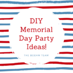 DIY Memorial Day Party Ideas!