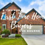 6 Tips for First Time Home Buyers in Boerne