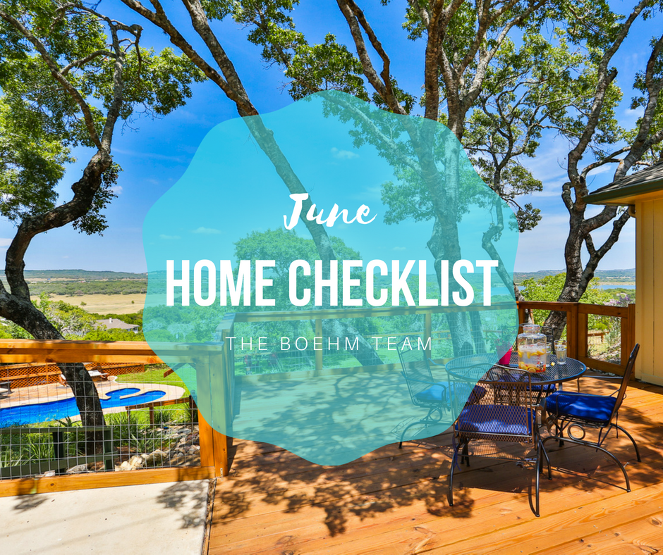 Your June Home Checklist Boerne Real Estate For Sale