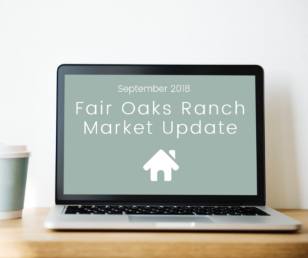 Photo of Fair Oaks Ranch September 2018 Market Update