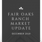 Fair Oaks Ranch December 2018 Market Update
