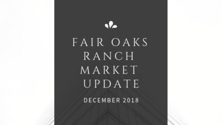 Photo of Fair Oaks Ranch December 2018 Market Update